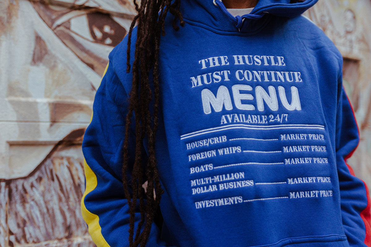 Hustle Must Continue Hoodie